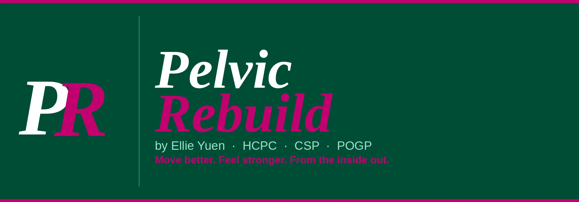 Pelvic Rebuild by Ellie Yuen