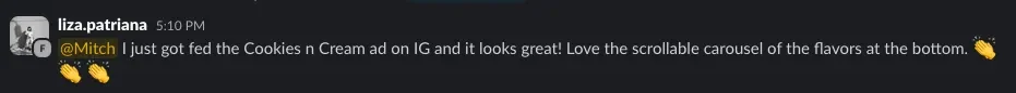 Client message praising a Cookies and Cream Instagram ad and its scrollable flavor carousel