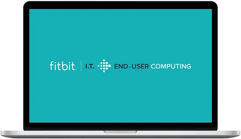 Fitbit I.T. end-user computing experience on a laptop