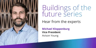 Hear from the experts: Michael Kloppenburg, Vice President, Avison Young