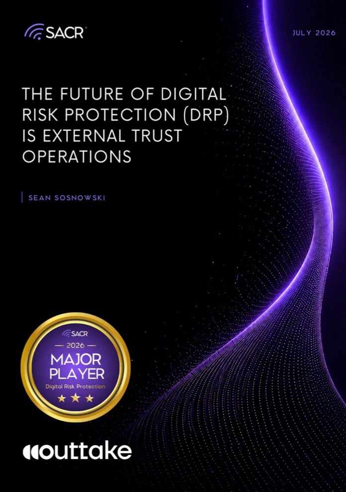 Cover of The Future of Digital Risk Protection Is External Trust Operations by Sean Sosnowski