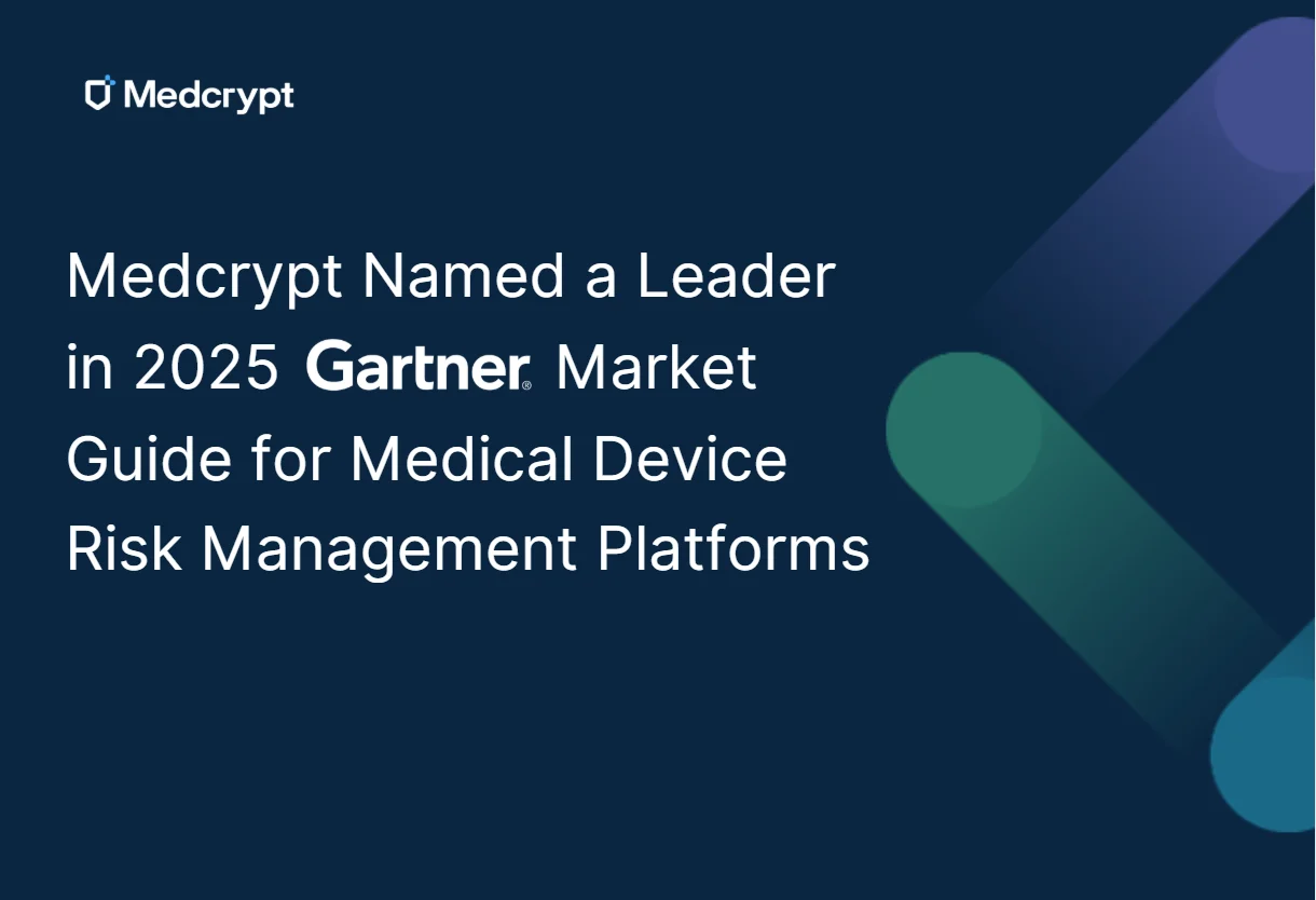 Thumbnail for Medcrypt Recognized as a Representative Vendor in the 2025 Gartner® Market Guide for Medical Device Risk Management Platforms