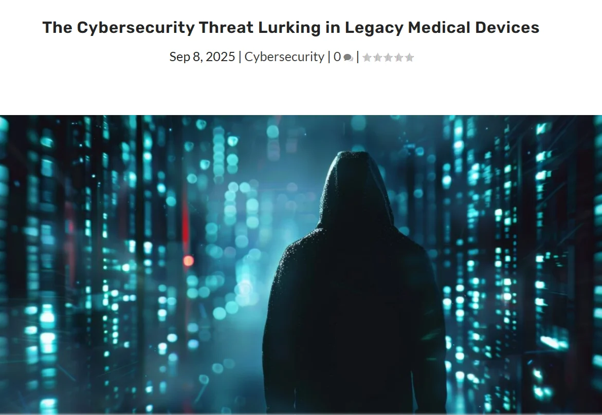 Thumbnail for 24x7 Magazine: Axel Wirth on Legacy Devices and Hospital Cybersecurity Risks