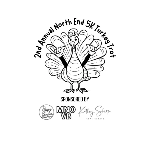 2024 shirt: 2nd Annual North End 5K Turkey Trot, a turkey with both hands in a shaka sign, sponsored by Happy Camper Bar Co, MNO VB and Kathryn Sharpe Real Estate