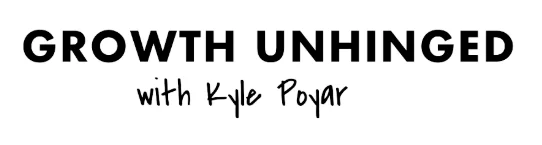 Growth Unhinged with Kyle Poyar
