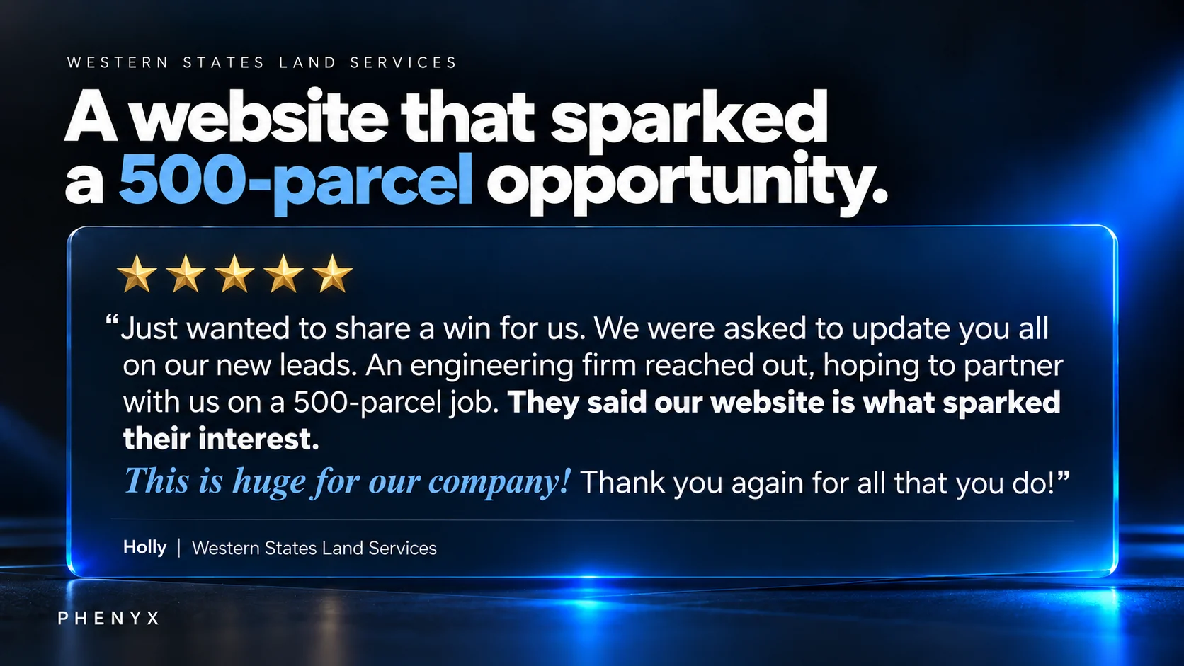 Holly's Western States Land Services testimonial describing an engineering firm's inquiry about a 500-parcel job after seeing the WSLS website.