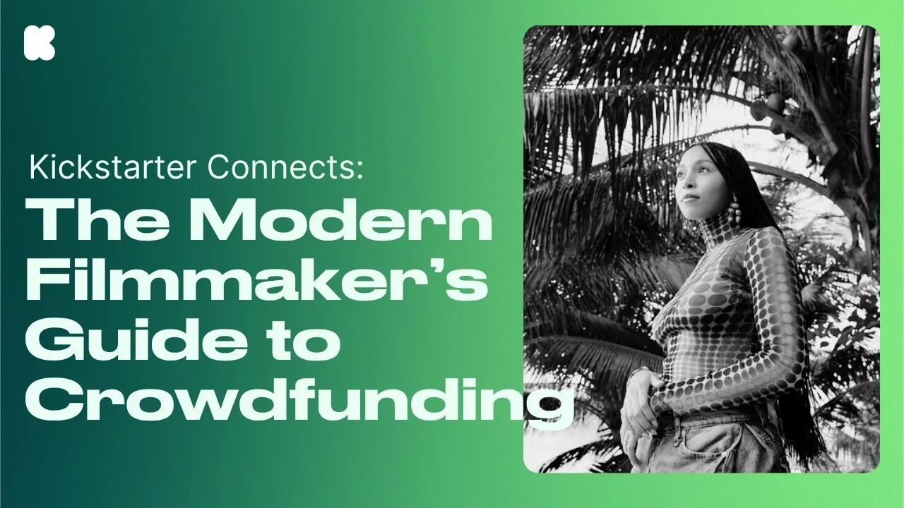 The Modern Filmmaker's Guide to Crowdfunding