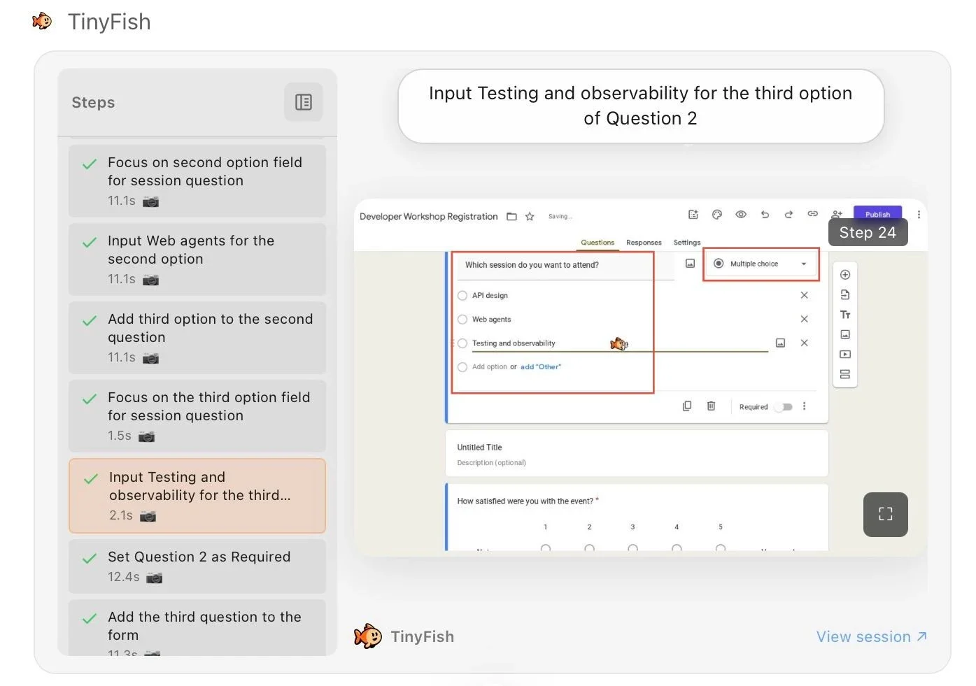 TinyAgent session view adding a multiple-choice question with three options to a Google Form, step list on the left and the form editor on the right.